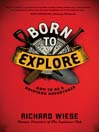 Born to Explore (eBook)